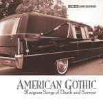 American Gothic: Bluegrass Songs of Death and Sorrow