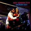 Ray Barretto - I Wanna Be a James Bond Girl
