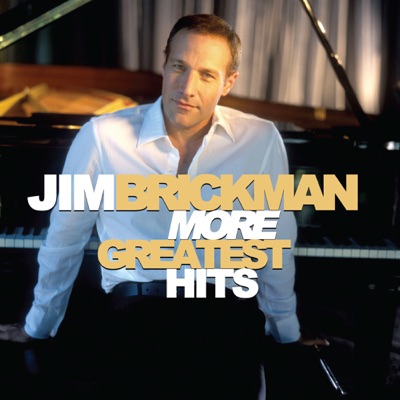 More Greatest Hits - Jim Brickman