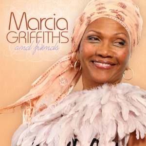 Marcia Griffiths and Friends (Deluxe Edition)