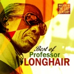 Professor Longhair - Everyday I Have The Blues