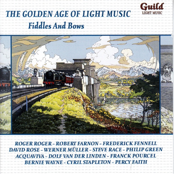 The Golden Age of Light Music: Fiddles and Bows