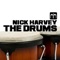 The Drums (Transatlantic Mix) - Nick Harvey lyrics