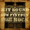 The Hit Sound of the Dub Pistols At Midnight Rock artwork