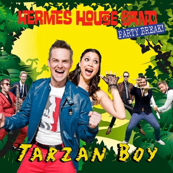 Tarzan Boy (Party Break) - Single - Hermes House Band