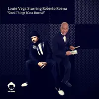 Good Things (Cosa Buena) [Sunset Ritual Mix] [feat. Roberto Roena] — Louie Vega