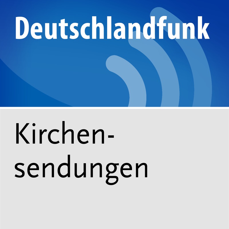 Kirchensendungen - Deutschlandfunk