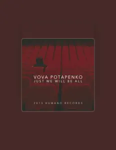 Listen to Vova Potapenko, watch music videos, read bio, see tour dates & more!