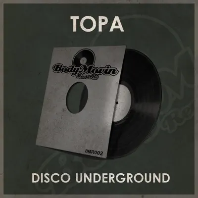 Disco Underground - Single - Topa