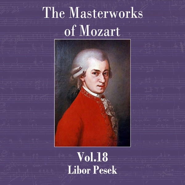 Mozart: Piano Concerti Nos. 18 & 26 (The Masterworks of Mozart, Vol. 18)