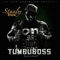 Tumbuboss - Stanley Enow lyrics