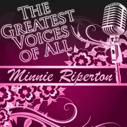 The Greatest Voices of All: Minnie Riperton - Minnie Riperton