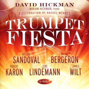 Trumpet Fiesta - a Celebration of Rafael Méndez