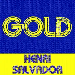 Gold: Henri Salvador - Henri Salvador