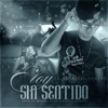 Sin Sentido - Single