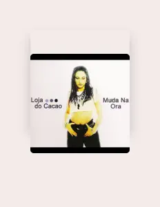 Listen to Loja Do Cacao, watch music videos, read bio, see tour dates & more!