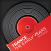 Trance - the Early Years (1997-2002) - Verschiedene Interpret:innen