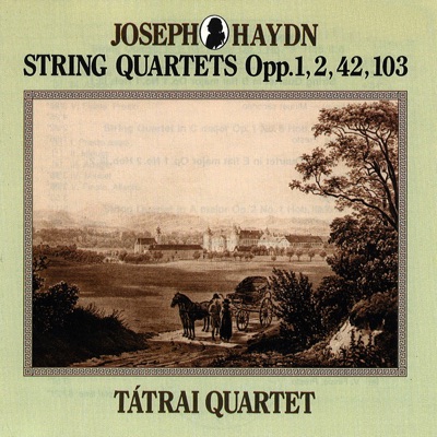 String Quartets Opp. 1, 2, 42, 103