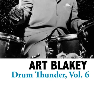 Drum Thunder, Vol. 6 - Art Blakey