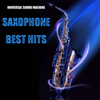 Saxophone (Best Hits) - Universal Sound Machine