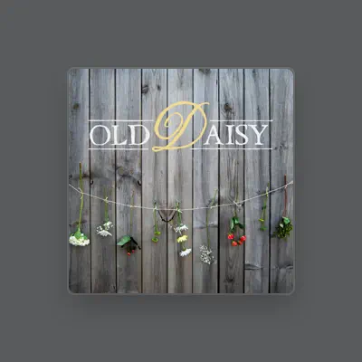 Listen to Old Daisy, watch music videos, read bio, see tour dates & more!