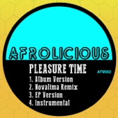 Afrolicious - Pleasure Time (EP Version)