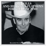 Bob Wills & His Texas Playboys - That's What I Like About The South