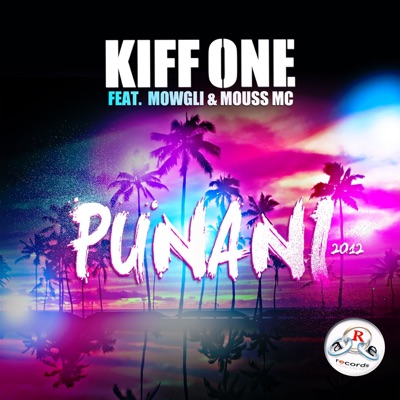 Punani 2012 (feat. Mowgli & Mouss Mc) - Single