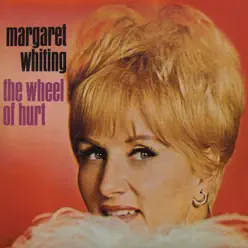 The Wheel of Hurt (Deluxe Edition) - Margaret Whiting