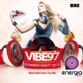 Vibe 97 Summer Night 2013 Radio Energia 97FM (Ibiza Radio Dance House Top Hits), Vol. One artwork