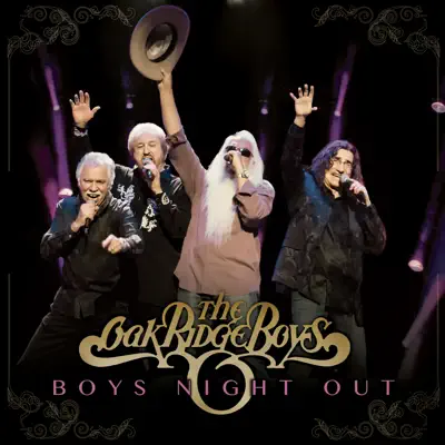 Boys Night Out - The Oak Ridge Boys Boys Night Out - The Oak Ridge Boys