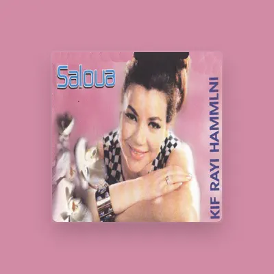 Listen to Saloua, watch music videos, read bio, see tour dates & more!