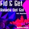 Balada Del Sol (feat. Diego Vivas) - Fid & Get lyrics