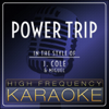 Power Trip (Instrumental Version) - High Frequency Karaoke