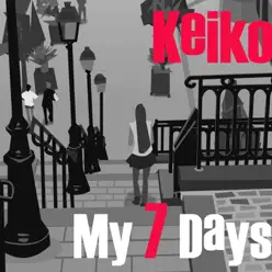 My 7 Days - Single - Keiko My 7 Days - Single - Keiko