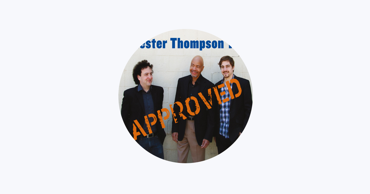 Chester Thompson Trioをapple Musicで Chester Thompson Trioをapple Musicで