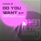 Do You Want (Fernandinho Remix) - Ivan G lyrics