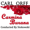 Carl Off: Carmina Burana Conducted By Stokowski (Recorded: April 1958, Texas - Digitally Remastering) - Houston Boys Choir, Houston Symphony Orchestra, Leopold Stokowsky & Virginia Babikian