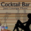 Cocktail Bar (Jazz Lounge Music)