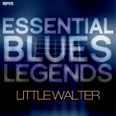 Essential Blues Legends - Little Walter artwork