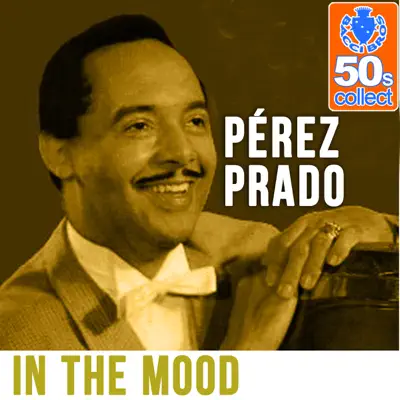 In the Mood (Remastered) - Single - Perez Prado