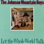 The Johnson Mountain Boys - Memories That We Shared