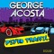Psyko Traffic (Mor Avrahami & Eran Hersh Remix) - George Acosta lyrics