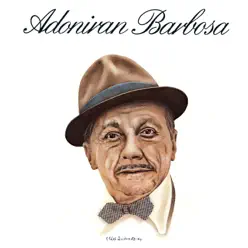 Adoniran Barbosa - Adoniran Barbosa