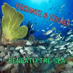 Under the Sea - Ferrante & Teicher Under the Sea - Ferrante & Teicher