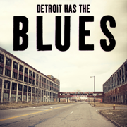 Detroit Has the Blues - Verschiedene Interpret:innen