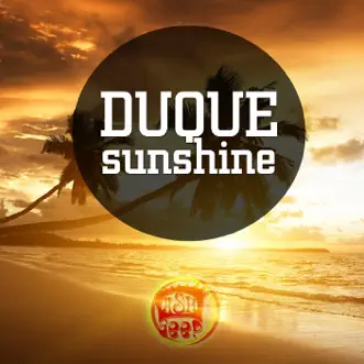 Sunshine - Single by DUQUE album reviews, ratings, credits