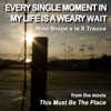 Every Single Moment In My Life Is a Weary Wait - Single artwork