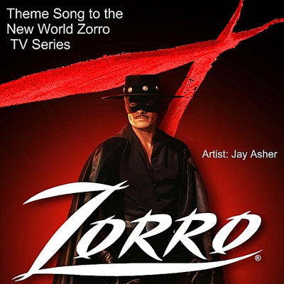 Theme Song to the New World Zorro TV Series - Jay Asher | Shazam