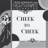 Vince Giordano & The Nighthawks - Cheek to Cheek artwork